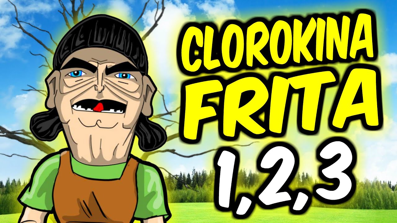 CLOROKINA FRITA 1, 2, 3...