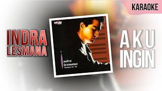 Download lagu Karaoke || Aku Ingin - Indra Lesmana (No Vocal) mp3