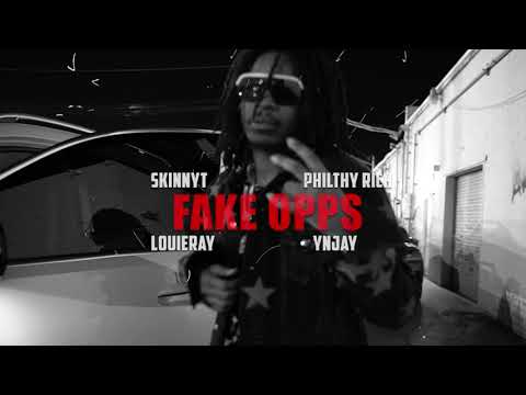 Philthy Rich, YN Jay, Louie Ray & Skinny T - FAKE OPPS (Official Video)