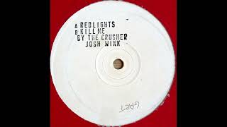 The Crusher - Redlights (Kickin Records/1994)