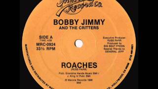 Bobby Jimmy & The Critters - Roaches