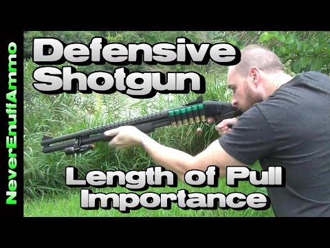 Defensive Shotgun – Length of Pull Importance & Stance Defensive Shotgun - Length of Pull Importance & Stance