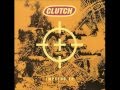 Clutch - High Caliber Consecrator