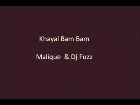 Malique - Khayal Bam Bam