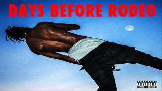 Travi$ Scott - Sloppy Toppy Feat Migos & Peewee Longway (Days Before Rodeo)