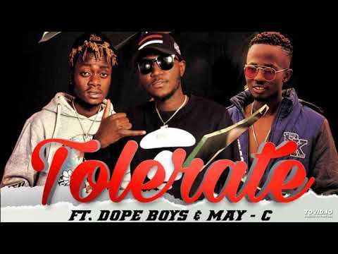 Burna  – Tolerate Ft May C & Dope Boys