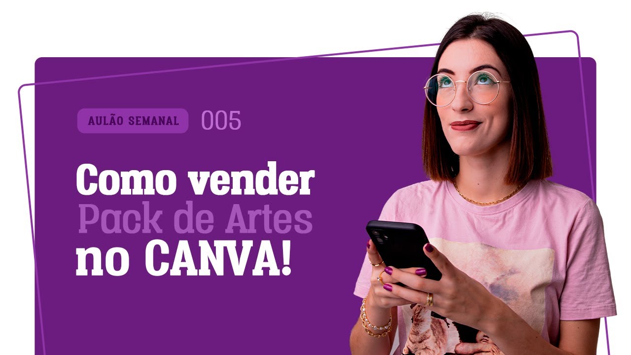 005 - Como vender pack de artes no Canva?