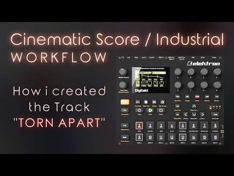 The Making Of "TORN APART" - A Brief Overview of my Workflow with the Digitakt & the DAW