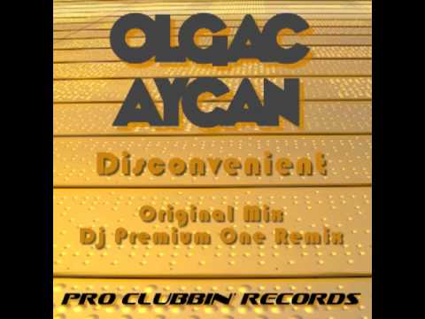 Olgac Aycan - Disconvenient (Dj Premium One Remix)