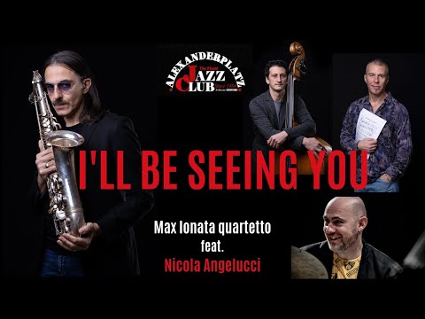 Max Ionata I'll Be Seeing You