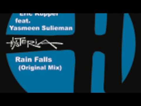Eric Kupper feat Yasmeen Sulieman Rain Falls Original Mix