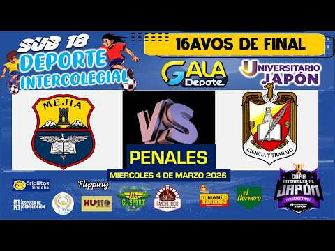 COLEGIO MEJIA VS C. PROVINCIAL DE PICHINCHA, SUB 18 PENALES 16AVOS DE FINAL COPA UNIVERSITARIO JAPÓN