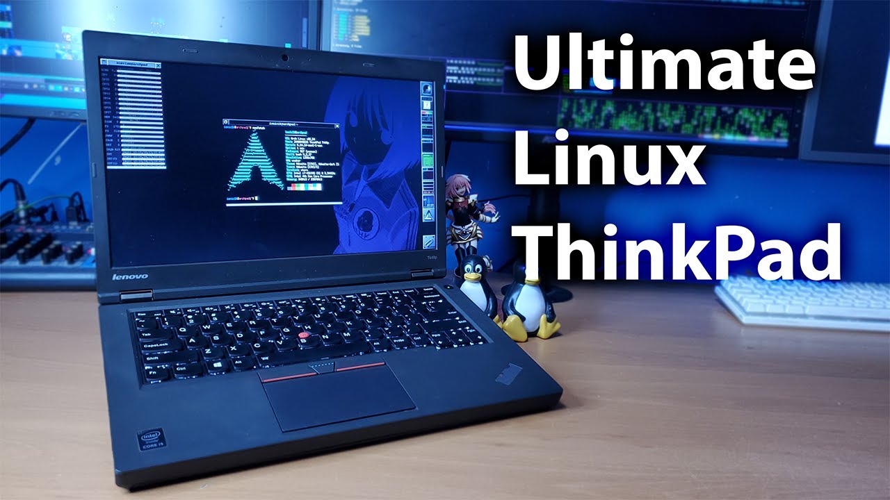 Building the ultimate ThinkPad!