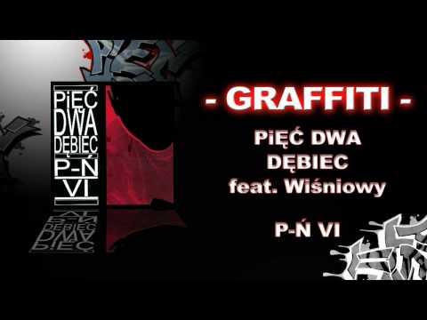GRAFFITI - 52 Dębiec feat. Wiśniowy
