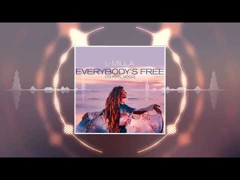 L-Milla - Everybody's Free (To Feel Good)