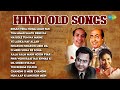 Hindi Old Songs Old Song Hits Hindi Old Hindi Songs 60s 70s 80s Hindi Songs