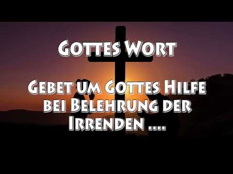 KG 0670 - GEBET UM GOTTES HILFE BEI BELEHRUNG DER IRRENDEN ....