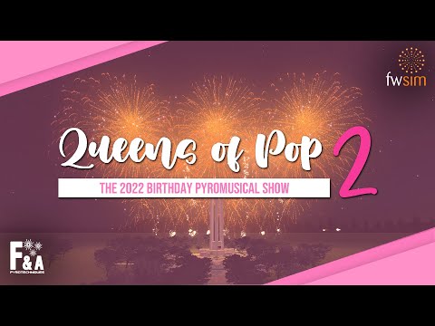 [HD] Queens of Pop Volume 2 - The 2022 Birthday Pyromusical Show
