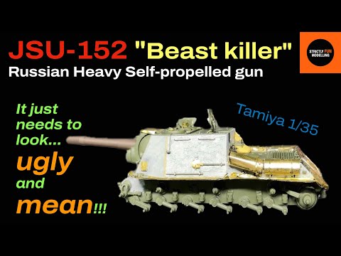 ISU 152 'Beast Killer' Tamiya 1/35 - ASSEMBLY (Part 1/2)
