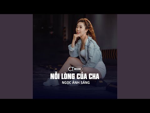 Nỗi lòng của cha (Có ai nói với em chưa - Yǒu méi yǒu rén gào sù nǐ - 有没有人告诉你) - Ngọc Ánh Sáng