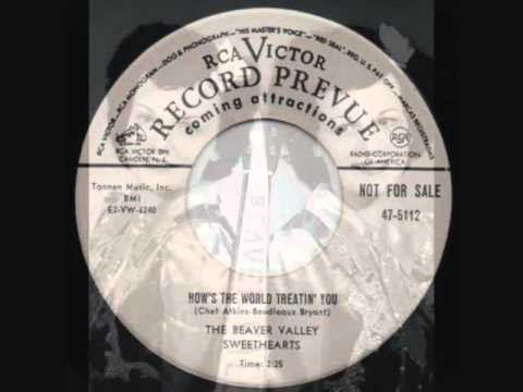 Beaver Valley Sweethearts  "  How's The World Treatin' You "