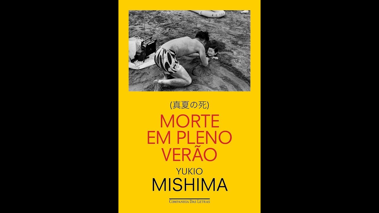 - comentando: morte em pleno verão (yukio mishima)