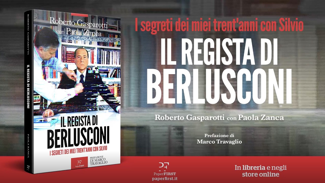 Marco Travaglio presenta “Il regista di Berlusconi”, di Roberto Gasparotti e Paola Zanca