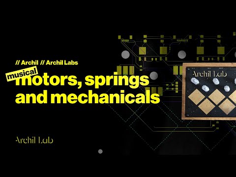 Making music with motors, springs and mechanicals // Archil Lab // Synth Design Podcast