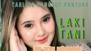 Download lagu TARLING DANGDUT PANTURA _ LAKI TANI _ LAGU TARLING PALING POPULER ‼️💃 @yudasuprianto8442 mp3