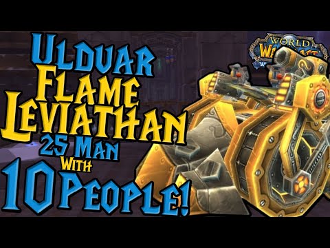 Ulduar 25 Man Normal FLAME LEVIATHAN With ONLY 10 PEOPLE! - WOTLK Classic PTR