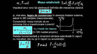 Masa relativistă. Relaţia masă-energie: ecuaţia Einstein.