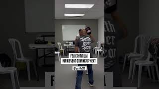 FELIX PARRILLA MAIN EVENT ⚡️COMING UP NEXT