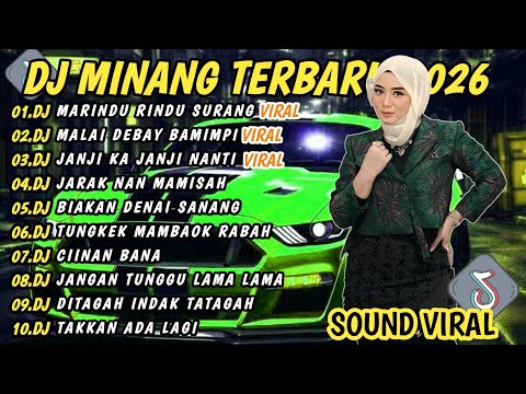 DJ MINANG TERBARU 2026 FULL BASS | VIRAL DJ MARINDU RINDU SURANG || MALAI DENAI BAMIMPI
