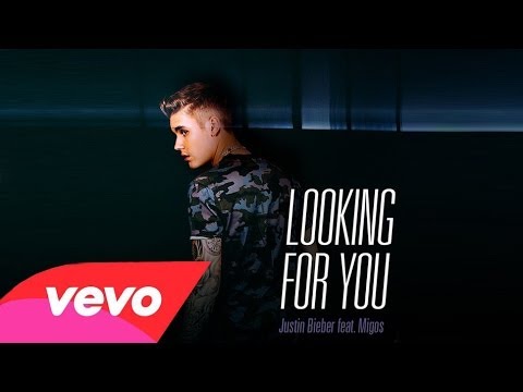 Justin Bieber - Looking For You ft. Migos