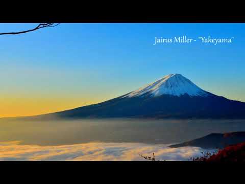 Jairus Miller - "Yakeyama"