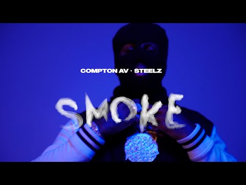 Compton AV & Steelz - Smoke (Official Video)