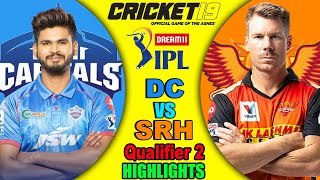 DC VS SRH || Qualifier 2 || IPL 2020 Match Highlights || cricket 19 PC || Dream11 IPL