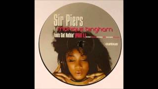 (2005) Sir Piers feat. Monique Bingham - Fools Got Nothin' [Sir Piers Curious Original Mix]