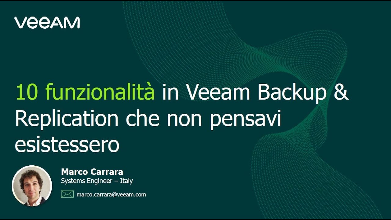 10 funzionalità in Veeam Backup & Replication che non pensavi esistessero video