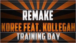 Remake: Koree feat. Kollegah - TRAINING DAY Instrumental [HD]