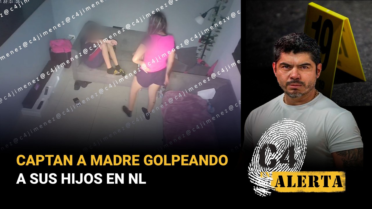 Captan a una madre golpeando a sus 2 hijos dentro de su casa en Nuevo León; padre exige custodia