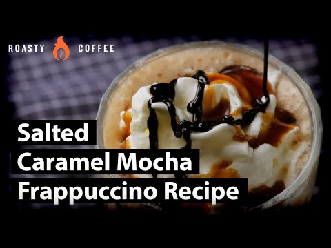 How To Make A Caramel Mocha Frappuccino: Salted Caramel Mocha Frappuccino Recipe