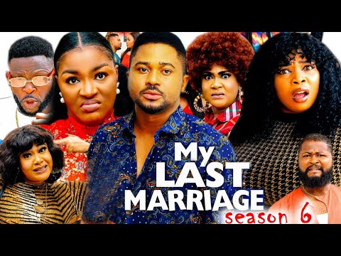 MY LAST MARRIAGE SEASON 6 (TRENDING HIT MOVIE) - CHA CHA EKE|MIKE GODSON|GEORGINA IBEH 2022 MOVIE