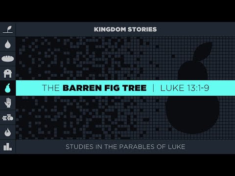 Chase Jacobs, "The Barren Fig Tree" - Luke 13:1-9
