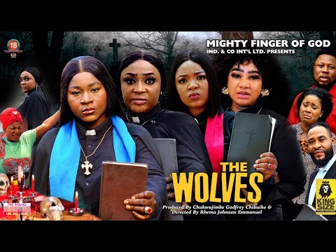 THE WOLVES (FULL MOVIE) Destiny Etiko, Lizzy Gold. FULL MOVIE  2022 Latest Nigerian Nollywood Movie