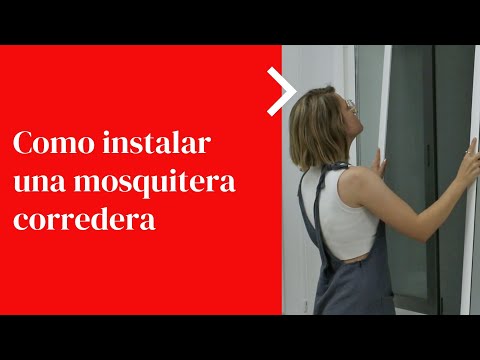 Cómo Instalar una Mosquitera Corredera