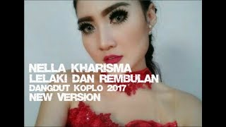 Nella Kharisma Lelaki Dan Rembulan (Dangdut Koplo 2017)