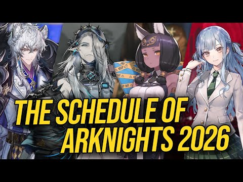The Schedule of Arknights 2026