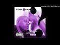 Too $hort - The Old Fashioned Way  Slowed & Chopped by Dj Crystal Clear