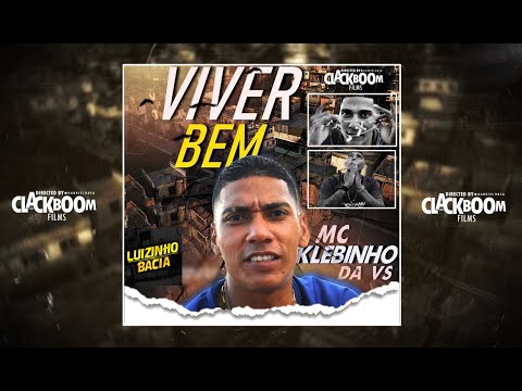 MC KLEBINHO DA VS / VIVER BEM / VÍDEO CLIPE (2020) CLACKBOOM FILMS